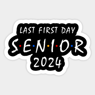 Last First Day Class of 2024 Funny Seniors 2024 Sticker